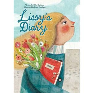 Lissy's Diary, Hardcover - Ellen Delange imagine