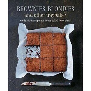 Brownies, Blondies and Other Traybakes: 65 Delicious Recipes for Home-Baked Sweet Treats, Hardcover - *** imagine