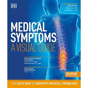 Medical Symptoms: A Visual Guide, 2nd Edition: The Easy Way to Identify Medical Problems, Paperback - *** imagine