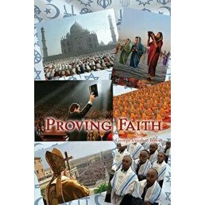 Proving Faith, Paperback - George Vaughan Bower imagine