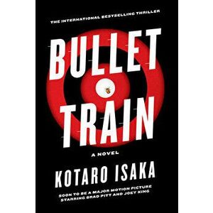 Bullet Train, Hardcover - Kotaro Isaka imagine