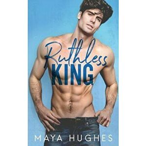 Ruthless King, Paperback - Maya Hughes imagine