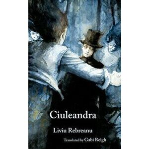 Ciuleandra, Paperback - Liviu Rebreanu imagine