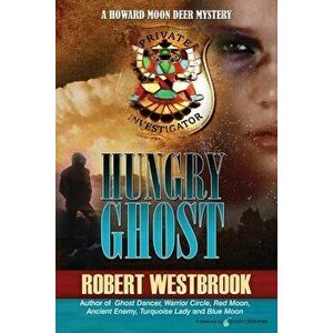 Hungry Ghost, Paperback - Robert Westbrook imagine