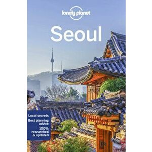 Lonely Planet Seoul 10, Paperback - Thomas O'Malley imagine