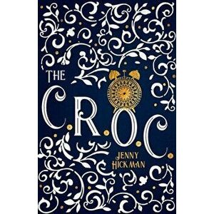 The CROC, Paperback - Jenny Hickman imagine