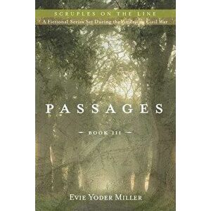 Passages, Paperback - Evie Yoder Miller imagine