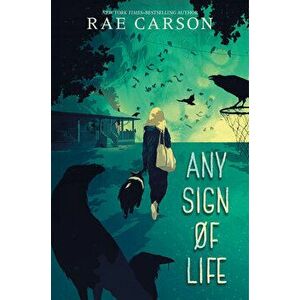Any Sign of Life, Hardcover - Rae Carson imagine