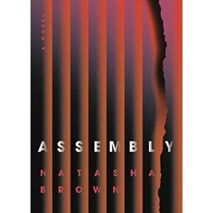 Assembly, Hardcover - Natasha Brown imagine