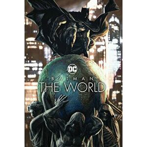 Batman: The World, Hardcover - *** imagine