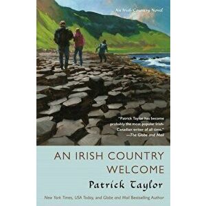 An Irish Country Welcome: An Irish Country Novel, Paperback - Patrick Taylor imagine