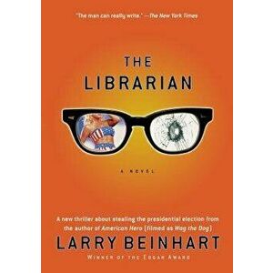 The Librarian, Paperback - Larry Beinhart imagine