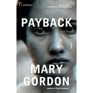 Payback, Paperback - Mary Gordon imagine