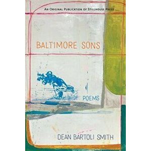 Baltimore Sons, Paperback - Dean Bartoli Smith imagine