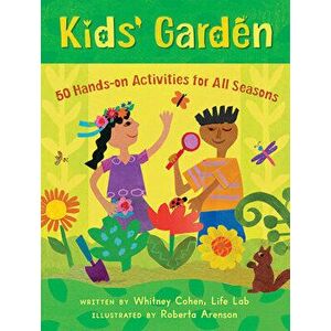 Kids' Garden, Hardcover - Whitney Cohen imagine
