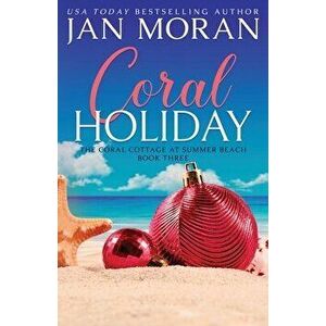 Coral Holiday, Paperback - Jan Moran imagine