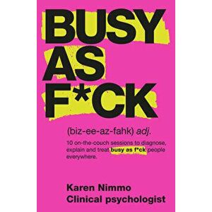 Busy as F*ck, Paperback - Karen Nimmo imagine