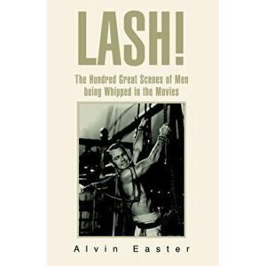 Lash!, Paperback - Alvin Easter imagine