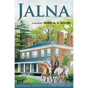 Jalna, Paperback - Mazo de la Roche imagine