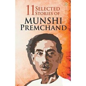 11 Selected Stories of Munshi Premchand, Paperback - Munshi Premchand imagine
