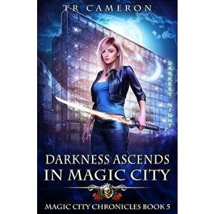 Darkness Ascends in Magic City, Paperback - Tr Cameron imagine