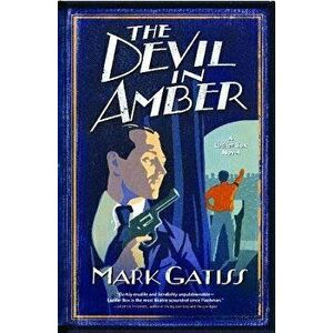 The Devil in Amber: A Lucifer Box Novel, Paperback - Mark Gatiss imagine