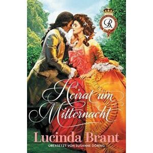 Heirat um Mitternacht: Ein Liebesroman aus dem 18. Jahrhundert, Paperback - Lucinda Brant imagine