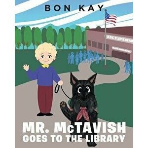MR. McTAVISH: Goes to the Library, Paperback - Bon Kay imagine