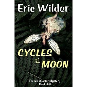 Cycles of the Moon, Paperback - Eric Wilder imagine