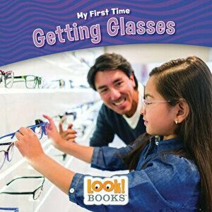 Getting Glasses, Library Binding - Jeri Cipriano imagine