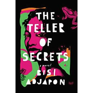 The Teller of Secrets, Hardcover - Bisi Adjapon imagine