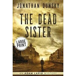 The Dead Sister, Paperback - Jonathan Dunsky imagine