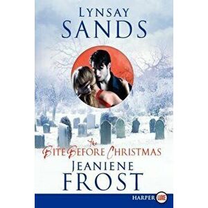 The Bite Before Christmas, Paperback - Lynsay Sands imagine