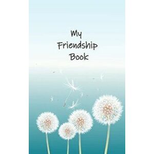 My Friendship Book: Dandelion Junior, Hardcover - Nesrin Stout imagine