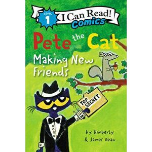 Pete the Cat: Making New Friends, Hardcover - James Dean imagine