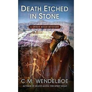 Death Etched in Stone, Hardcover - C. M. Wendelboe imagine