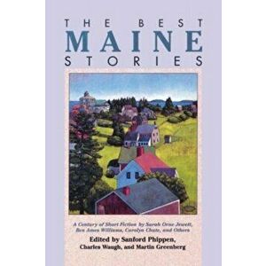 The Best Maine Stories, Paperback - Sanford Phippen imagine