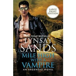 Mile High with a Vampire, Paperback - Lynsay Sands imagine