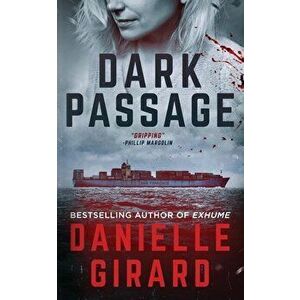 Dark Passage: Rookie Club Book 3, Paperback - Danielle Girard imagine