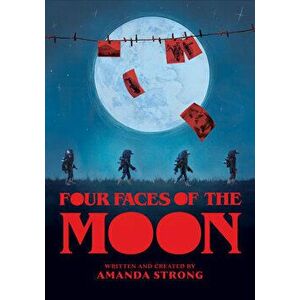 Four Faces of the Moon, Paperback - Amanda Strong imagine