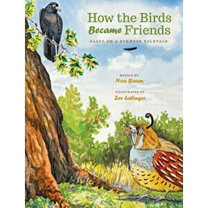 How the Birds Became Friends, Hardcover - Noa Baum imagine
