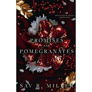 Promises and Pomegranates, Paperback - Sav R. Miller imagine