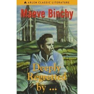 Deeply Regretted by . . ., Paperback - Maeve Binchy imagine