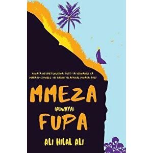 Mmeza Fupa, Paperback - Ali Hilal imagine