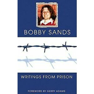Writings From Prison, Paperback - Bobby Sands imagine