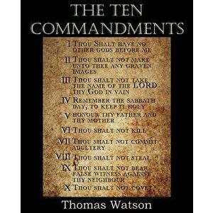 The Ten Commandments, Paperback - Thomas Jr. Watson imagine