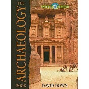 The Archaeology Book, Hardcover - David Down imagine