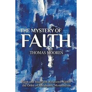 The Mystery of Faith, Paperback - Thomas Mooren imagine