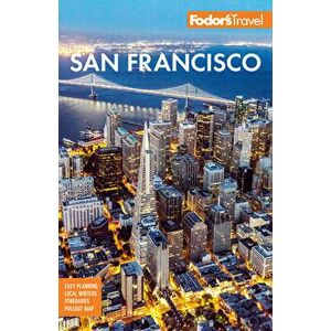 Fodor's San Francisco: With the Best of Napa & Sonoma, Paperback - *** imagine