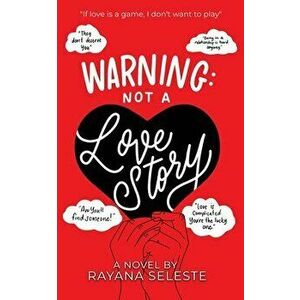 Warning: : Not A Love Story, Paperback - Rayana S. Hughes imagine